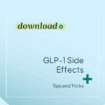 GLP-1 Side Effects: Tips + Tricks Guide