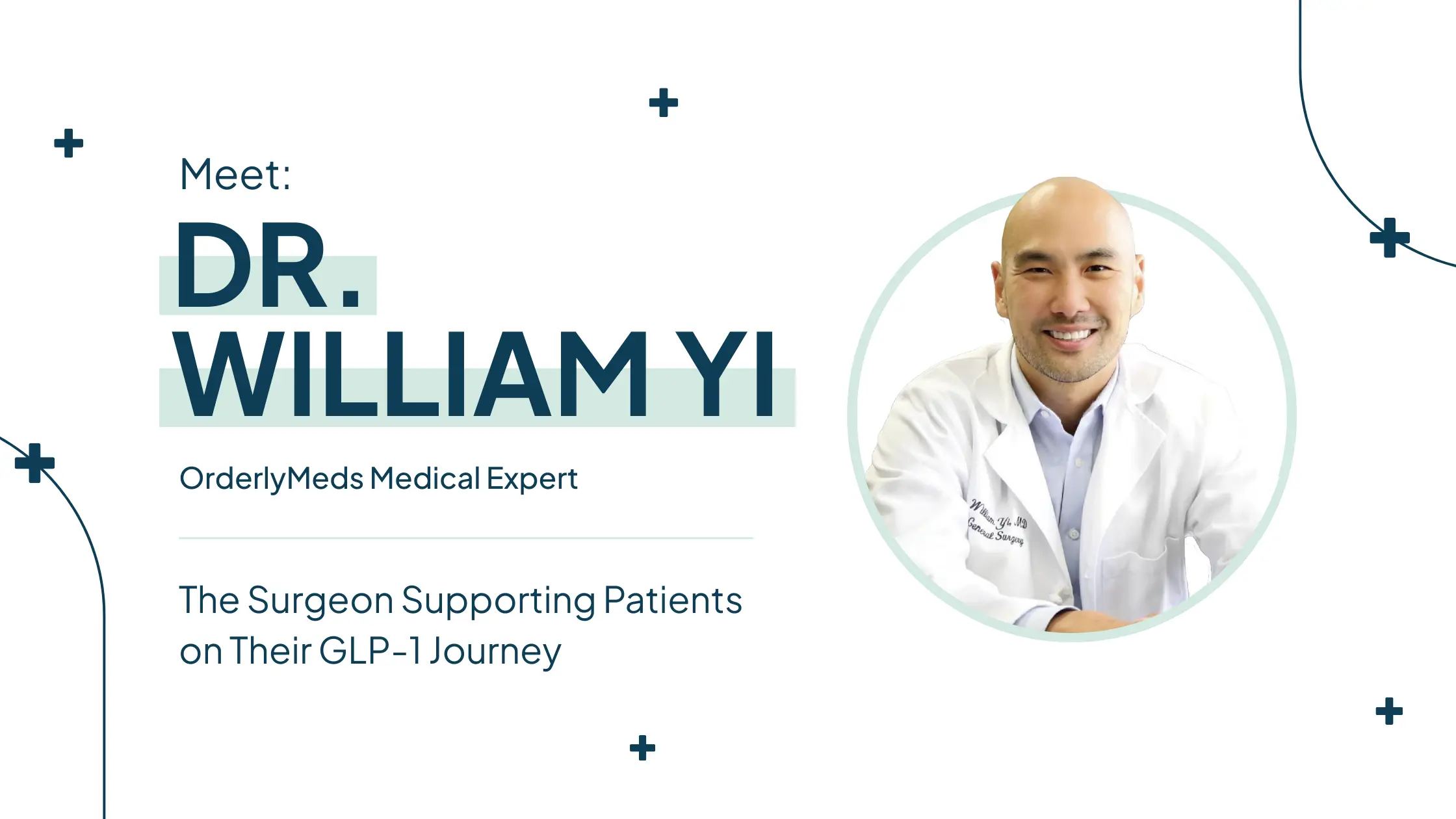 Meet Dr. William Yi: Guiding Patients With Medical Insight and Compassionate Care 
