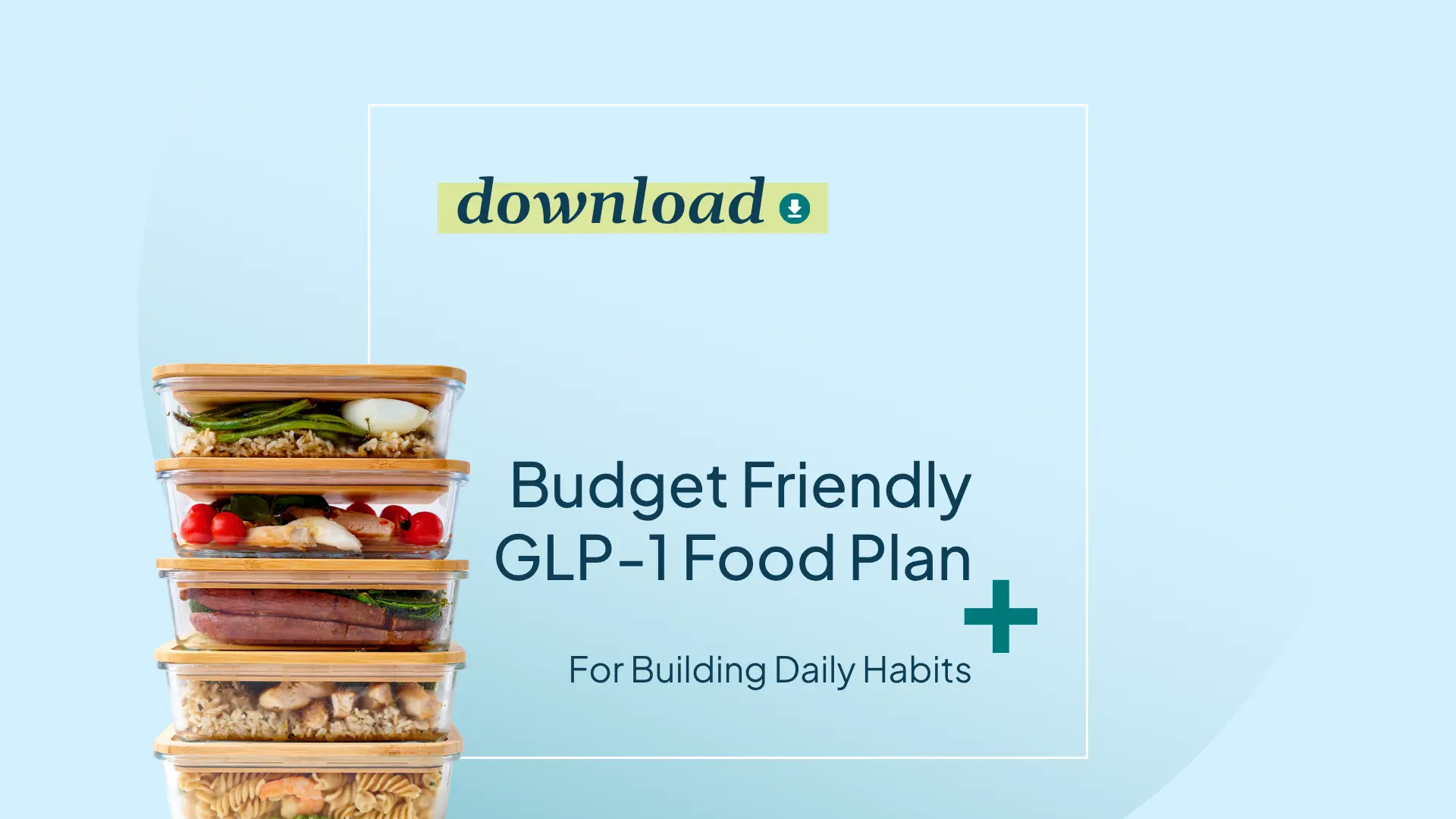 Budget-Friendly 7-Day GLP-1 Meal Plan
